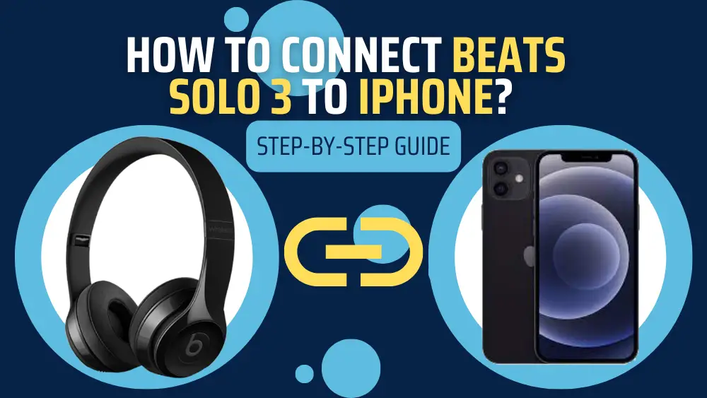 How to Connect Beats Solo3 to Iphone